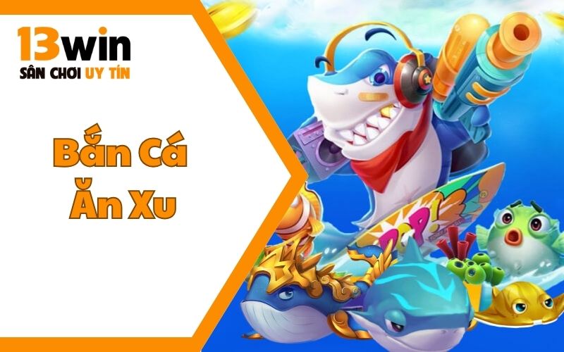 Phương Pháp Bắn Cá Ăn Xu Giành Thưởng Lớn | Cập Nhật 2025