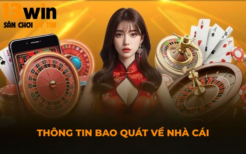 Thông tin bao quát về nhà cái