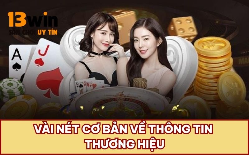Giới Thiệu 4 Vài nét cơ bản về thông tin thương hiệu