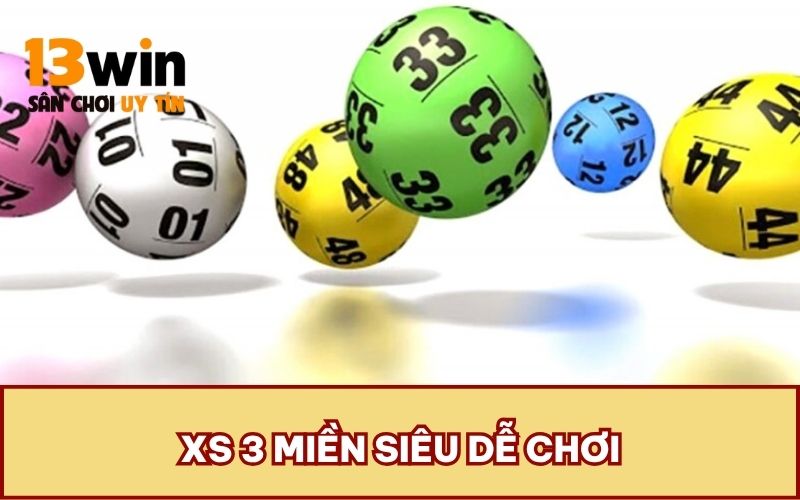 XS 3 miền siêu dễ chơi
